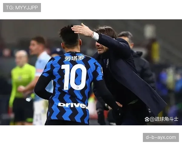 劳塔罗高效背后,国际米兰进攻体系是否过于依赖单一核心 劳塔罗高效背后,国际米兰进攻体系是否过于依赖单一核心